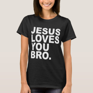 Jesus Lieben Sie Bro - Christlicher Glaube T-Shirt