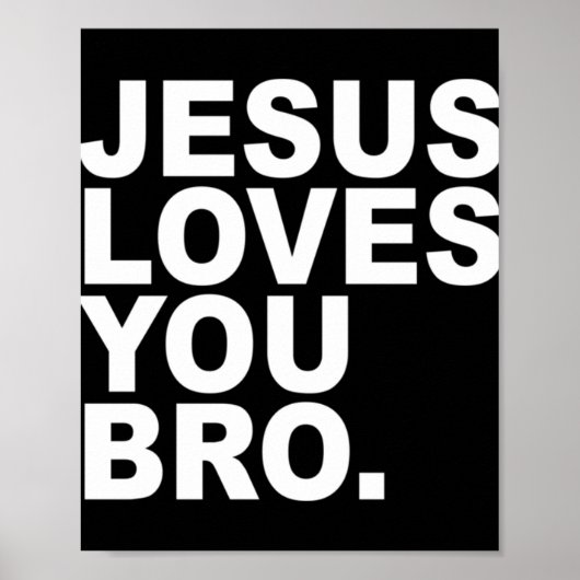 Jesus Lieben Sie Bro - Christlicher Glaubenstreuer Poster (Vorne)