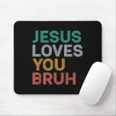 Jesus Lieben Sie Bruh Funny Christlichen Glaube Mä Mousepad (Mit Mouse)