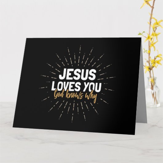 Jesus Lieben Sie - Gott weiß warum - Grußkarte Karte (Gelbe Blume)