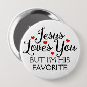 Jesus Lieben Sie Lieblings-Funny Slogan Button (Vorne & Hinten)