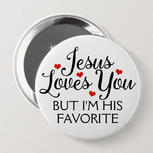 Jesus Lieben Sie Lieblings-Funny Slogan Button (Vorne & Hinten)