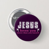 Jesus-Lieben Sie mehr als Sie wissen Sie Button (Vorne & Hinten)