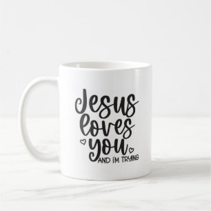 Jesus Lieben Sie und ich versuchen Christliche Zit Kaffeetasse