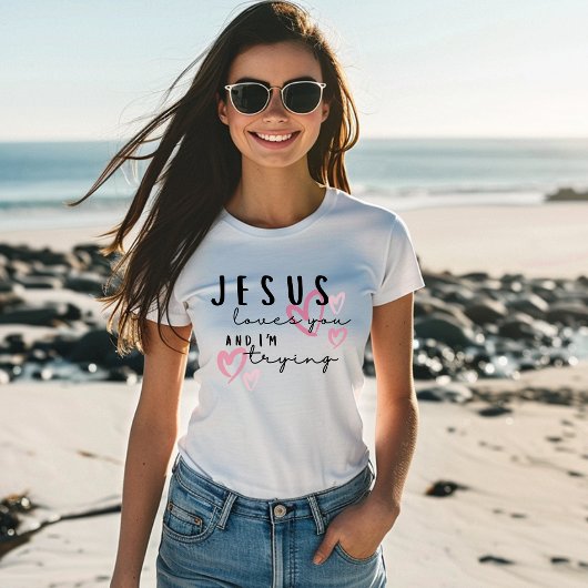 Jesus Lieben Sie und ich versuchen lustig Christli T-Shirt