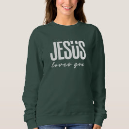 JESUS LIEBEN YOU | CHRISTLICH SWEATSHIRT
