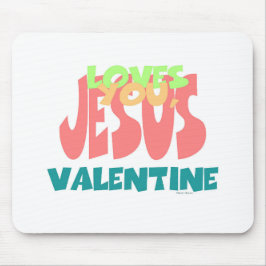 JESUS LIEBEN YOU, VALENTINE MOUSEPAD
