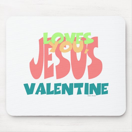 JESUS LIEBEN YOU, VALENTINE MOUSEPAD (Vorne)