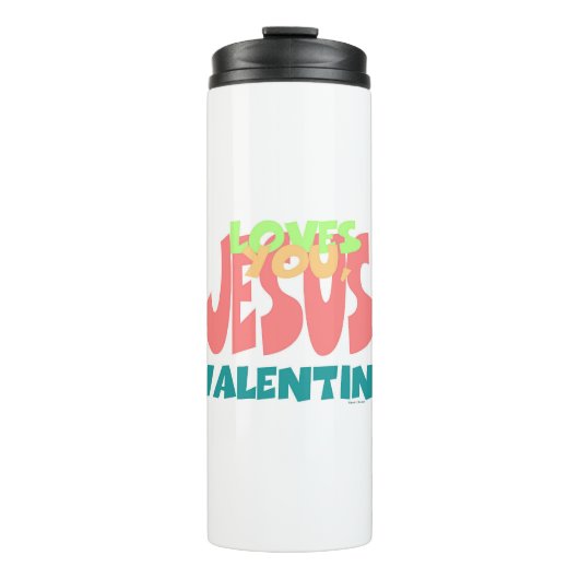 JESUS LIEBEN YOU, VALENTINE THERMOSBECHER (Vorderseite)