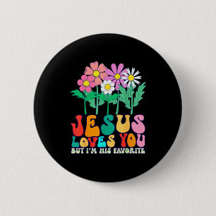 Jesus liebt dich, aber ich bin sein Lieblings-Chri Button