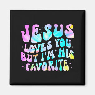 Jesus liebt dich, aber ich bin sein Lieblings-Chri Magnet