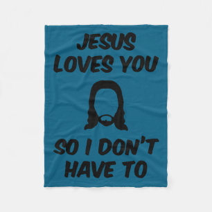 Jesus liebt dich, also sage ich nicht lustig zitie fleecedecke