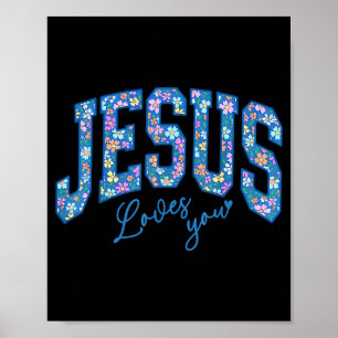 Jesus liebt dich, Bibel Gott Glaube Kirche Christl Poster