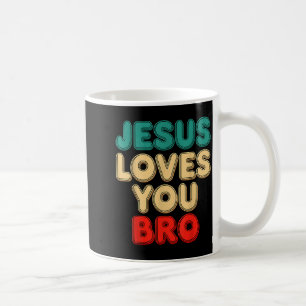 Jesus liebt dich Bro Christlicher Glaube Religiöse Kaffeetasse