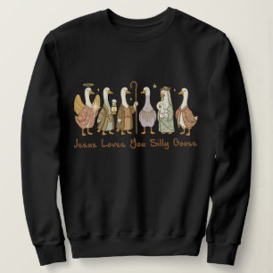 Jesus liebt dich, dummer Gans ,Christliche dumme G Sweatshirt