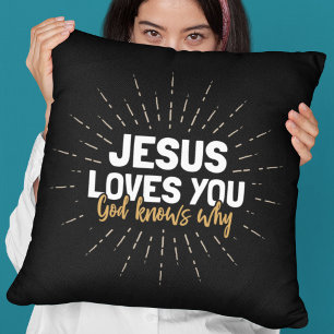 Jesus liebt dich - Gott weiß warum Kissen