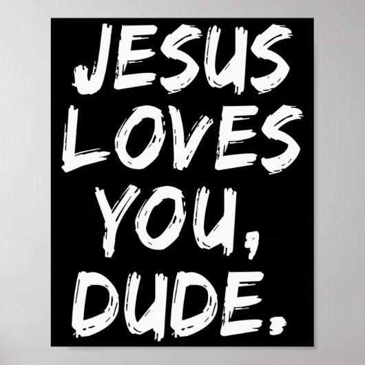 Jesus liebt dich Mann christlicher Gläubiger Glaub Poster (Vorne)