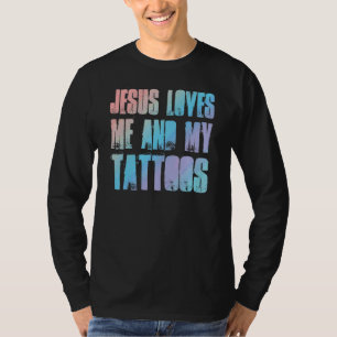 Jesus liebt mich und meine Tattoos Christlich T-Shirt