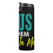 Jesus Ließ ihnen, dich zu sehen Thermosbecher (Nach rechts gedreht)