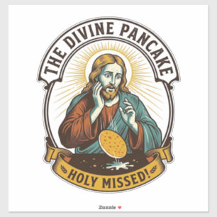 Jesus ließ perfekten Pfannkuchen fallen, der das W Aufkleber
