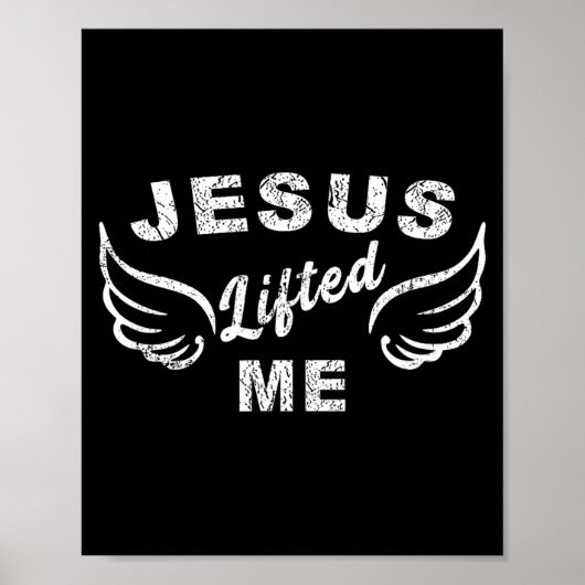 Jesus Lifted Me - Christian Faith Based Edgy Poster (Vorne)