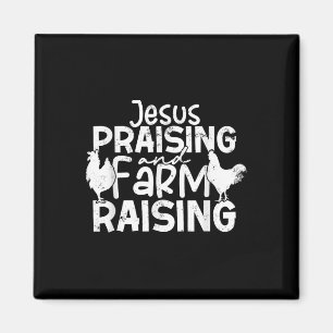 Jesus Lob und Landwirtschaft Anbau Hühner Bauer Ch Magnet