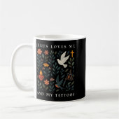 Jesus Loves Me And My Tattoos  Kaffeetasse (Links)