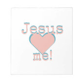 Jesus loves ♥ me! notizblock (Vorderseite)