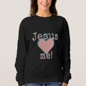 Jesus loves me sweatshirt (Vorderseite)