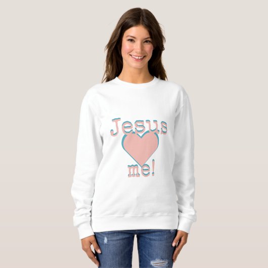 Jesus loves me sweatshirt (Vorne ganz)