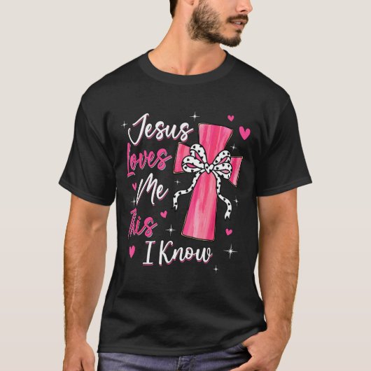 Jesus Loves Me This I Know God Religious Christian T-Shirt (Vorderseite)