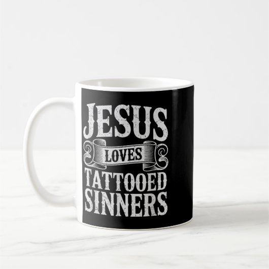 Jesus Loves Tattooed Sinners Christian Faith Inked Kaffeetasse (Links)