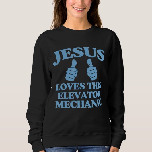 Jesus Loves This Elevator Mechanic Christian Churc Sweatshirt (Vorderseite)