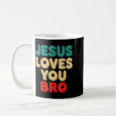 Jesus Loves You Bro Christian Faith Religious Humo Kaffeetasse (Links)