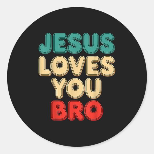 Jesus Loves You Bro Christian Faith Religious Humo Runder Aufkleber (Vorderseite)