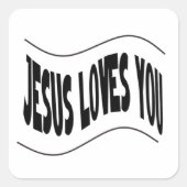 Jesus Loves You Quadratischer Aufkleber (Vorderseite)