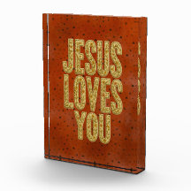 Jesus Loves You Rustic Christian Encouragement