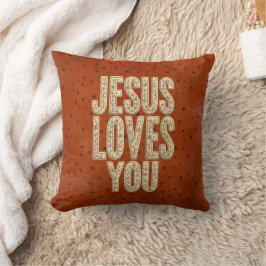 Jesus Loves You Rustic Christian Encouragement Kissen
