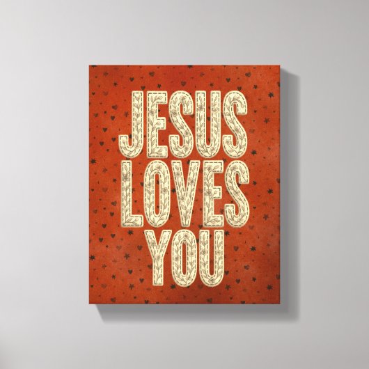 Jesus Loves You Rustic Christian Encouragement Leinwanddruck (Vorderseite)