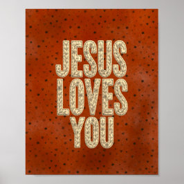 Jesus Loves You Rustic Christian Encouragement Poster