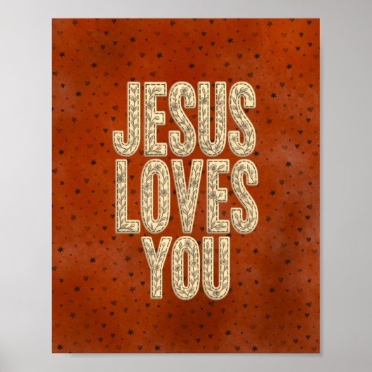 Jesus Loves You Rustic Christian Encouragement Poster (Vorne)