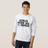 JESUS machte mich zu KOSHER T- Sweatshirt (Vorne ganz)