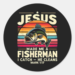 Jesus machte mich zum Fischer, ich fange, er reini Runder Aufkleber