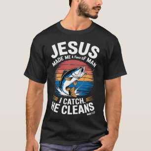 Jesus machte mich zum Fischer von Menschen Christl T-Shirt