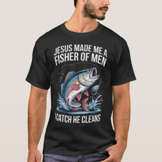 Jesus machte mich zum Fischer von Menschen, die er T-Shirt