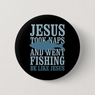 Jesus machte Nickerchen und ging fischen, so wie J Button