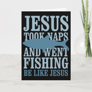 Jesus machte Nickerchen und ging fischen, so wie J Karte