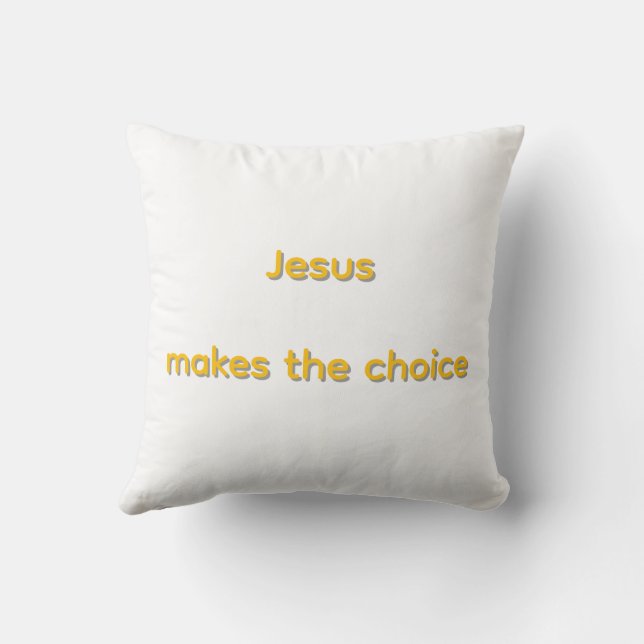 Jesus makes the choice kissen (Rückseite)