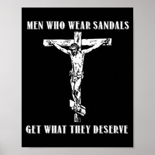 Jesus Männer die Sandalen tragen bekommen was sie Poster