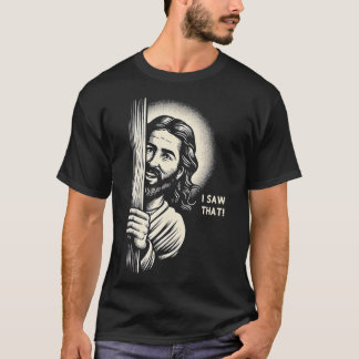 Jesus Meme Ich sah, dass 1 T-Shirt